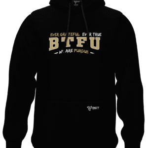 BTFU EVER GRATEFUL EVER TRUE HOODIE